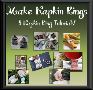 Tutorials - how to make DIY napkin rings