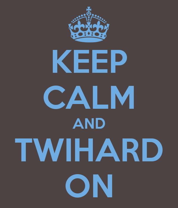 keep calm and twihard